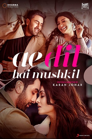 Ae Dil Hai Mushkil (2016) Hindi Full Movie 480p - 720p - 1080p