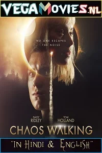 Chaos Walking (2021) Dual Audio {Hindi-English} 480p - 720p - 1080p