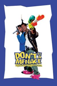 Don’t Be a Menace to South Central While Drinking Your Juice in the Hood (1996) BluRay Dual Audio {Hindi-English} 480p - 720p - 1080p