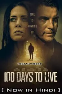 100 Days To Live (2019) Hindi ORG. Dubbed Full Movie WEB-DL 480p - 720p - 1080p