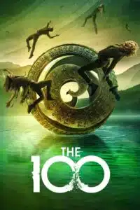 The 100 – Season 1 (2014) Dual Audio (Hindi-English) Netflix Original 480p - 720p - 1080p WEB-DL