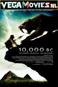 10,000 BC (2008) Dual Audio {Hindi-English} 480p - 720p - 1080p