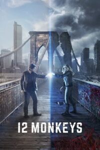 12 Monkeys (Season 1 – 4) Complete {English With Subtitles} Netflix Original Series 1080p - 720p WEB-DL