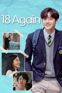 18 Again (Season 1) Dual Audio {Hindi-Korean} K-Drama Series 480p 720p &amp; 1080p WEB-DL