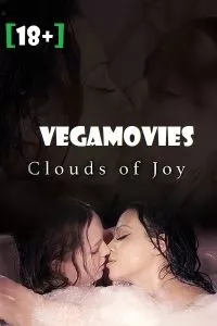 [18+] Clouds Of Joy (2019) Full Movie In English WeB-DL 480p - 720p