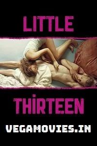 [18+] Little Thirteen (2012) Dual Audio Hindi 480p - - 720p
