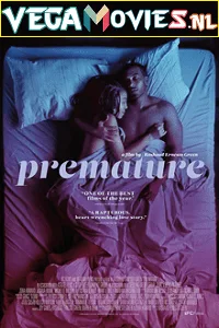 [18+] Premature (2019) English Full Movie WEB-DL 480p - 720p
