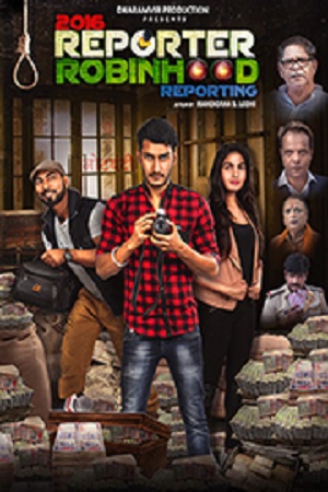 2016 Reporter Robinhood Reporting (2021) Hindi Full Movie WEB-DL 480p - 720p - 1080p