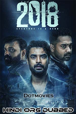 2018: Everyone Is A Hero (2023) Dual Audio [Hindi ORG + Malayalam] WeB-DL 480p - 720p - 1080p
