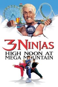 3 Ninjas High Noon At Mega Mountain (1998) Dual Audio {Hindi-English} BluRay 480p - 720p - 1080p