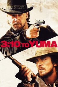 3:10 to Yuma (2007) Blu-Ray Dual Audio {Hindi-English} 480p - 720p - 1080p