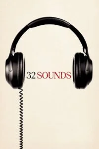 32 Sounds (2022) {English with Subtitles} Full Movie WEB-DL 480p - 720p - 1080p