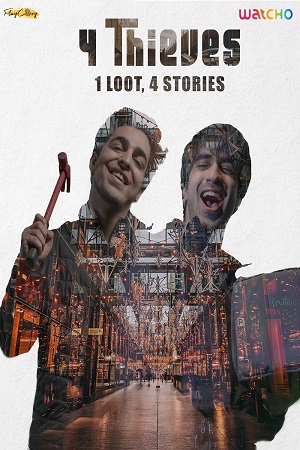 4 Thieves (2020) S01 Hindi Complete Watcho Originals Web Series 480p - 720p