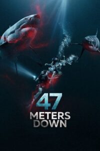 47 Meters Down (2017) EXTENDED-BluRay Dual Audio {Hindi-English} 480p - 720p - 1080p