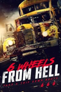 6 Wheels from Hell! (2022) Dual Audio [Hindi + English] WeB-DL 480p - 720p - 1080p