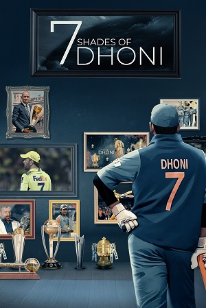 7 Shades Of Dhoni (Season 1) Hindi Complete Web Series 480p - 720p - 1080p WEB-DL