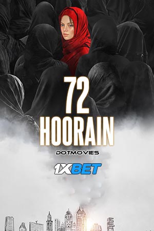 72 Hoorain (2023) Hindi Full Movie HDCAMRip 480p - 720p - 1080p
