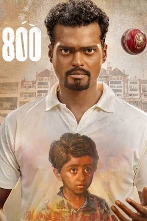 800 (2023) Hindi DD5.1 Full Movie WEB-DL 480p - 720p - 1080p