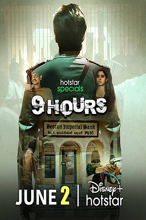9 Hours Season 1 (2022) Hindi Hotstar Special Complete Web Series 480p - 720p - 1080p WEB-DL