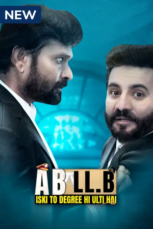 A B LL.B Iski To Degree He Ulti Hai (2023) S01 Hindi Complete MX Web Series 480p - 720p - 1080p WEB-DL