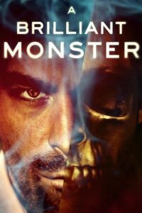 A Brilliant Monster (2018) Dual Audio {Hindi-English} BluRay 480p - 720p - 1080p