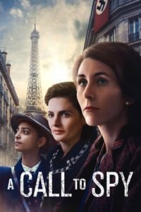 A Call to Spy (2020) Dual Audio {Hindi-English} WEB-DL 480p - 720p - 1080p