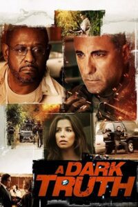 A Dark Truth (2012) Dual Audio {Hindi-English} BluRay 480p - 720p - 1080p