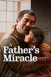 A Fathers Miracle (2026) {English with Subtitles} Full Movie WEB-DL 480p - 720p - 1080p
