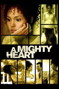 A Mighty Heart (2007) Blu-Ray Dual Audio {Hindi-English} 480p - 720p - 1080p