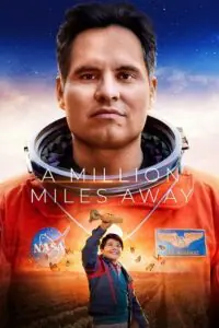 A Million Miles Away – Amazon Original (2023) WEB-DL Dual Audio {Hindi-English} 480p - 720p - 1080p
