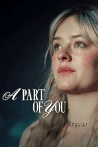 A Part of You (2024) NF WEB-DL Dual Audio {Hindi-English} 480p - 720p - 1080p