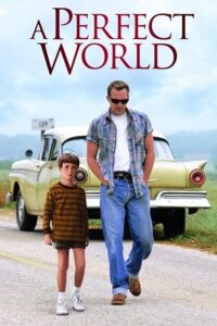 A Perfect World (1993) BluRay Dual Audio {Hindi-English} 480p - 720p - 1080p