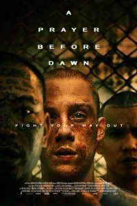 A Prayer Before Dawn (2017) BluRay {English With Subtitles} Full Movie 480p - 720p - 1080p