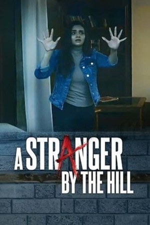 A Stranger by the Hill (2024) Hindi Full Movie WEB-DL 480p - 720p - 1080p