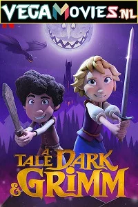 A Tale Dark &amp; Grimm (Season 1) Dual Audio [Hindi-English] Complete Netflix Web Series 480p - 720p