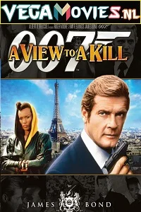 A View to a Kill – James Bond Part 15 (1985) Dual Audio {Hindi-English} 480p - 720p - 1080p 2160p