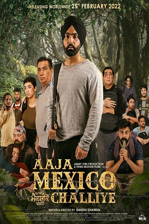 Aaja Mexico Challiye (2022) Punjabi Full Movie 480p - 720p - 1080p
