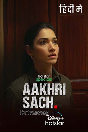 Aakhri Sach (Season 1) Hindi Hotstar Special Complete Web Series 480p - 720p - 1080p WEB-DL
