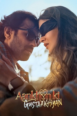 Aankhon ki Gustaakhiyan (2025) Hindi DD5.1 ZEE5 WEB-DL 480p - 720p - 1080p Full Movie