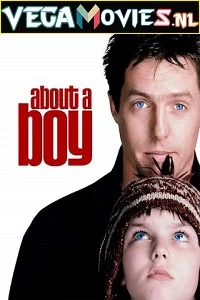 About A Boy (2002) Dual Audio {Hindi-English} 480p - 720p - 1080p