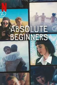 Absolute Beginners – Season 1 Complete (2023) Netflix Original Dual Audio {Hindi-English} Series 720p - 1080p WEB-DL