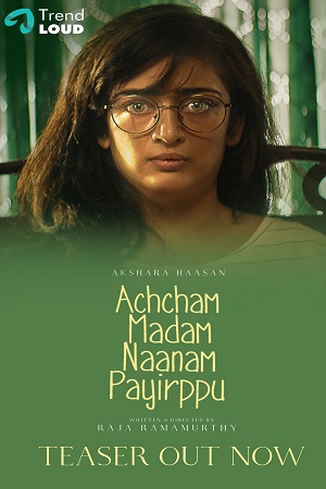 Achcham Madam Naanam Payirppu (2022) Tamil Full Movie WeB-DL 480p - 720p - 1080p - 2160p 4K