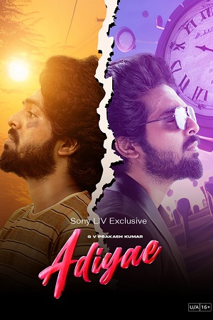 Adiyae (2023) Hindi Full Movie SonyLIV WEB DL 480p - 720p - 1080p