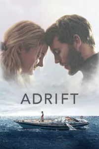 Adrift (2018) BluRay Dual Audio {Hindi-English} 480p - 720p - 1080p