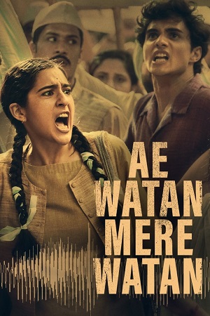 Ae Watan Mere Watan (2024) Hindi Full Movie AMZN WEB-DL 480p - 720p - 1080p - 2160p 4K SDR