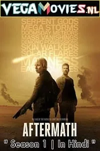 Aftermath (2016) Season 1 Hindi Dubbed 480p - 720p WEB-DL