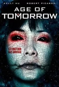 Age of Tomorrow (2014) Dual Audio {Hindi-English} 480p - 720p