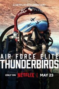 Air Force Elite: Thunderbirds (2025) WEB-DL Dual Audio {Hindi-English} 480p - 720p - 1080p