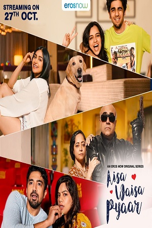 Aisa Waisa Pyaar (2021) Season 1 Hindi Complete Eros Now Original WEB Series 480p - 720p HDRip
