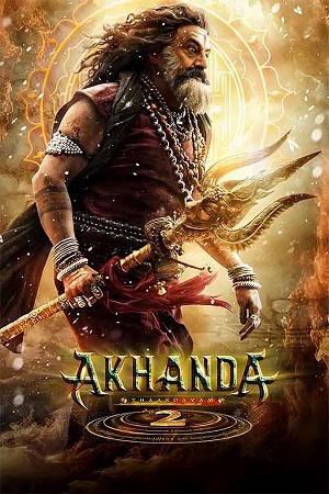 Akhanda 2 – Thaandavam (2025) Netflix WeB-DL [Hindi + Telugu] 480p - 720p - 1080p